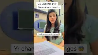CA Amendments and CA Students 😅/CA Funny memes 😁 #caexam #icai #ca #videos #shorts