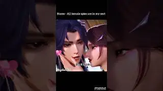 She makes jealousy for other girls 🥰[ Spy &times; Sect ] #sorts #ytshorts #donghua #love #kiss
