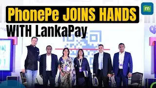 PhonePe Joins Hands with LankaPay To Enable UPI Payments Across Merchants