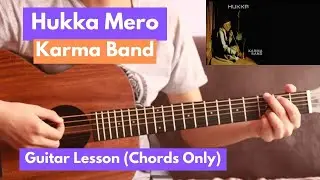 Hukka Mero - Karma Band | Guitar Lesson (Chords)