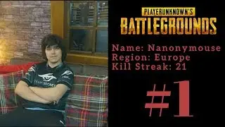 #1 Nanonymouse 21 Kill Streak - PUBG Gameplay Top 1 Solo Highlights - PLAYERUNKNOWN'S BATTLEGROUNDS