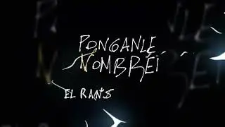 Ponganle Nombre - El Ran (2017) Rap de barrio