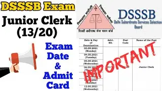 DSSSB Junior Clerk Exam Date & Admit Card || DSSSB Exam Notice || DSSSB Admit Card