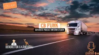 CB Funk Podcast | Ep. 02: Die letzte Ferienwoche, Statistiken und eine Weltallwurst