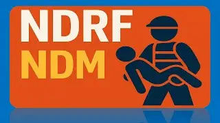 Управление стихийными бедствиями в Индии: объяснение | Полный обзор NDMA и NDRF для UPSC и GK