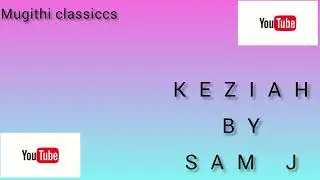 Keziah by Sam J
