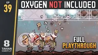 Oxygen Not Included - No Commentary Gameplay - Ep. 39 - Terra Asteroid (Classic Style)
