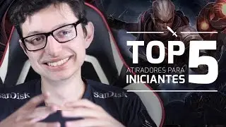 TOP 5 - Campeões atiradores para Iniciantes com TaeYeon