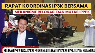 🔴RAPAT KOORDINASI PPPK TERKAIT RELOKASI MUTASI DAN TUNJANGAN PROFESI GURU 2025