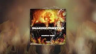 Marco MRK - Smakosz Freestyle (prod. A.K. Beats)