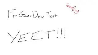 FPS Game: Dev Test - Commentary