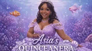 ASIA'S QUINCENERA/SWEET 15