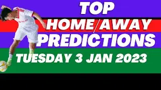 Home Away Win Predictions Wednesday 3 January 2023