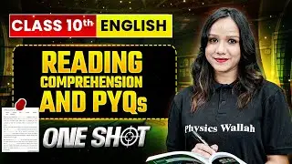 READING COMPREHENSION, INTEGRATED GRAMMAR & PYQ Class 10 English | Complete One Shot in Pure English