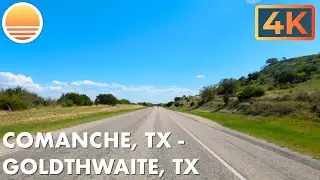 Comanche, Texas to Goldthwaite, Texas.  An UltraHD Real Time Driving Tour in Texas, USA
