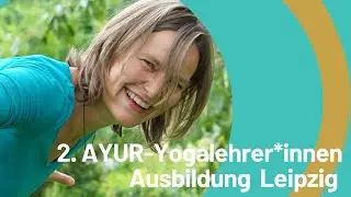 AYUR-Yogalehrer-Ausbildung Leipzig,  Sept. 2022 - Sept. 2024