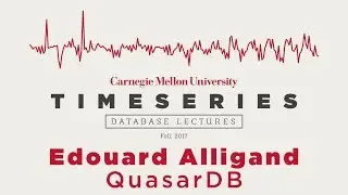 Time Series Database Lectures #5 - Edouard Alligand (QuasarDB)