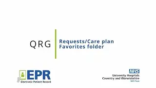 General: Requests/Change Plan Favourites Folder &ndash; EPR Quick Reference Guide (QRG)