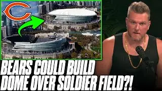Chicago Mayor Wants To Dome Over Soldier Field To Keep Bears In Town? | Pat McAfee Reacts