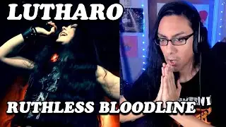 Heavy! Hellish! Ruthless indeed. LUTHARO - Ruthless Bloodline - Reaction (First Listen)