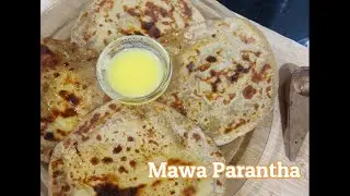 Khoya Parantha | Mawa Roti | Khava Poli