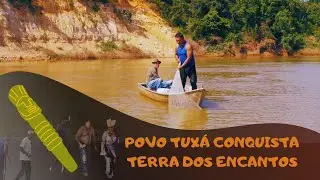 [ Documentário ] Povo Indígena TUXÁ Conquista TERRA DOS ENCANTOS - Norte de Minas