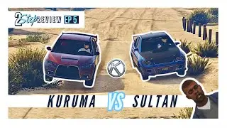 2STEP REVIEW: KARIN&acute;S BEST RALLY SEDAN IN GTAV? KARIN KURUMA VS KARIN SULTAN S01 EP5 GTA5 ONLINE