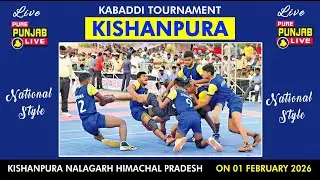🔴[Live] Kishanpura Kabaddi Cup National Style || Day 2 || Nalagarh || H.P || On. 1 Feb. 2026