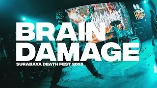 SURABAYA DEATH FEST 2018 - Brain Damage [OFFICIAL LIVE VIDEO]