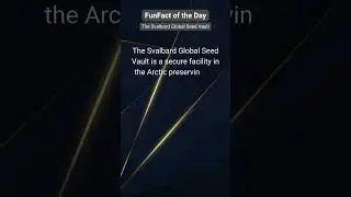 Seed Vault Safeguard: The Svalbard Global Seed Vault