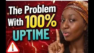 The Problem With 100% Uptime