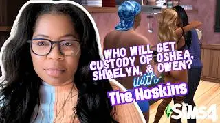 custody battle in sims 4! | hoskins family (twitch vod)