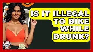 Is It Illegal To Bike While Drunk? - Teenager Guide to Life