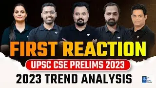 First Reaction on UPSC CSE Prelims 2023 | GS Paper 1 | Cut-Off & 2023 Trend