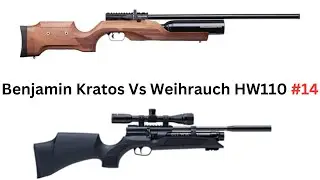 Weihrauch HW110 Vs Benjamin Kratos