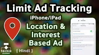 Limit Location and Interest Based Ad tracking - iPhone, iPad. HINDI | Techie Prashant