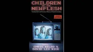 David Cronenberg: Children of the New Flesh.