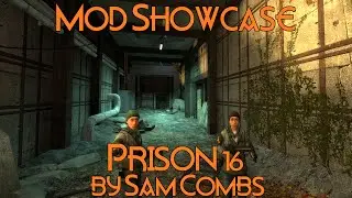 Mod Showcase: Prison 16 for HL2: EP2; LiberationVille Map Pack