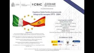 ESPAÑA E ITALIA FRENTE AL PROCESO DE INTEGRACIÓN EUROPEA 1975 – 2004 - 05 Febrero