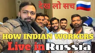 How do Indians 🇮🇳 live in Russia || Accommodations In Russia ||