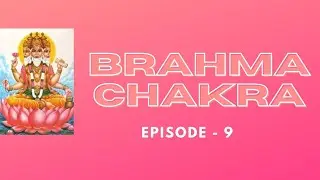 Melakarta Made Easy | Ep.9 | Brahma Chakra