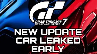 Gran Turismo 7 | Новая машина просочилась в сеть ДО выхода обновления