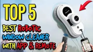 Best Robotic Window Cleaner With Apps & Remote Control