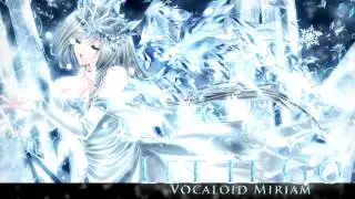 Miriam「Let it Go」Vocaloid Cover