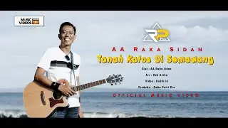 TANAH KATOS DI SEMAWANG -  AA RAKA SIDAN (OriginaL Music Video)