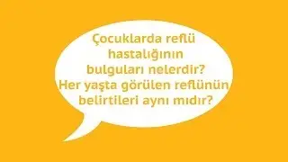 Çocuklarda Reflü Hastalığının Bulguları Nelerdir? Her Yaşta Görülen Reflünün Belirtileri Aynı mıdır?