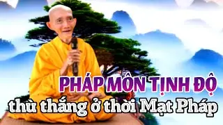 Pháp môn Tịnh độ thù thắng ở thời Mạt pháp. Ht. Thích Giác Khang