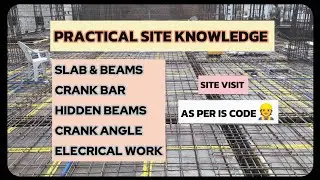 Slab Work Explained Practically on Site 👷| Site visit | practical site knowledge 