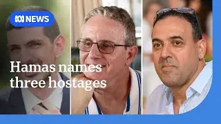Hamas names next three hostages to be released in ceasefire exchange | ABC NEWS