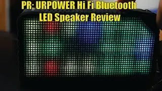 PR: URPOWER Hi Fi Bluetooth LED Speaker Review